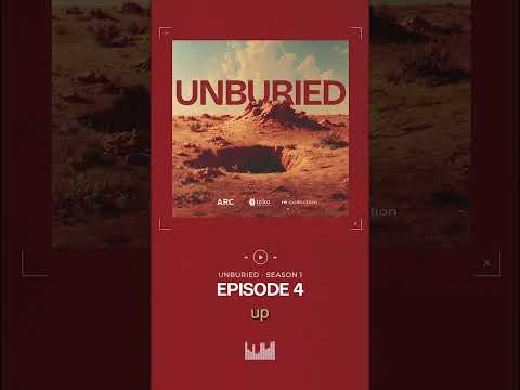 The Unburied Podcast Season 1 Episode 4 Trailer