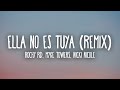 Rochy RD, Myke Towers, Nicki Nicole - Ella No Es Tuya Remix (Letra/Lyrics)