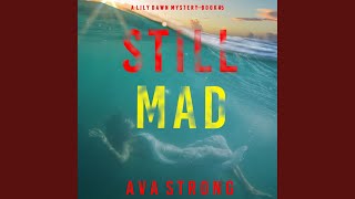 Chapter 29.6 - Still Mad (A Lily Dawn Fbi Suspense Thriller—Book 5)