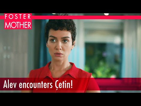 Alev encounters Çetin! - Episode 3 | Foster Mother English