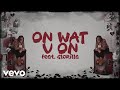Moneybagg Yo On Wat U On Feat GloRilla Official Lyric Video