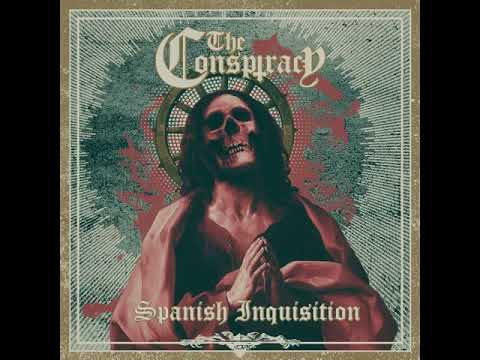 The Conspiracy - Spanish Inquisition [2018]