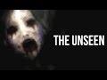 "The Unseen" Creepypasta 
