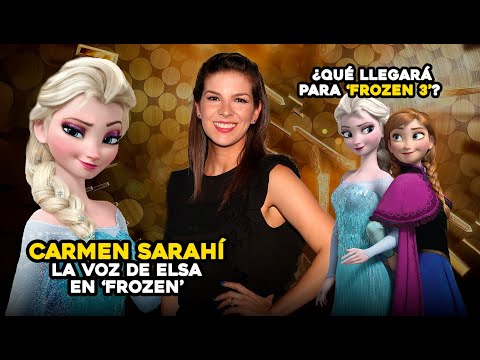 Entrevista a Carmen Sarahí, la voz de Elsa (Frozen)