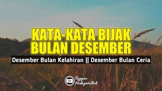 Download lagu Kata kata Bijak Bulan Desember Kata kata Bulan Kel... mp3
