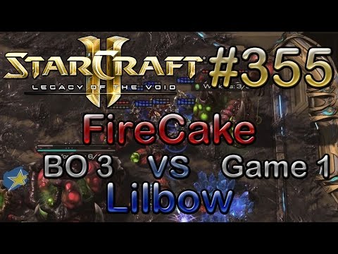 Replay-Cast #355 | IEGSI.FireCake (Z) vs IMI.Lilbow (P) | BO3 - Game 1 | [Deutsch/German]