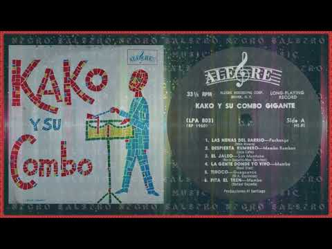 Kako Y Su Combo Gigante (Canta Julián Llano) - Las Nenas Del Barrio