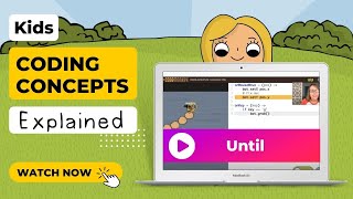Until Loop - Coding Concepts Explained for Kids