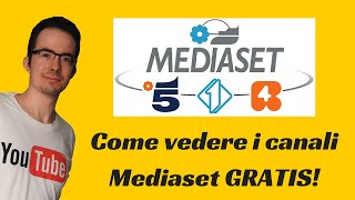 Come vedere i canali MEDIASET in streaming GRATIS! (Legale)