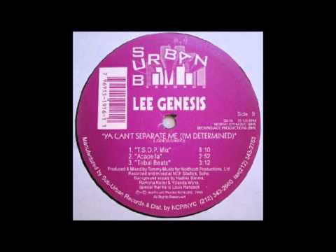 Lee Genesis - Ya Can't Separate Me (I'm Determined) (T.S.O.P Mix) [1994]
