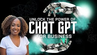 Unlock the Power of ChatGPT for Business | For Beginners