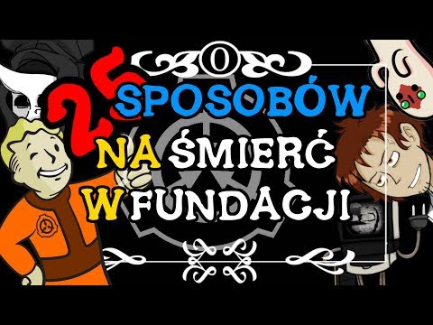 25 sposobów na śmierć w Fundacji SCP! (część pierwsza)