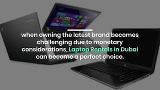 What to Know When Renting Laptops in Dubai?
