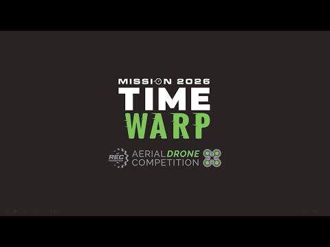 Aerial Drone Competition Mission 2026: Time Warp