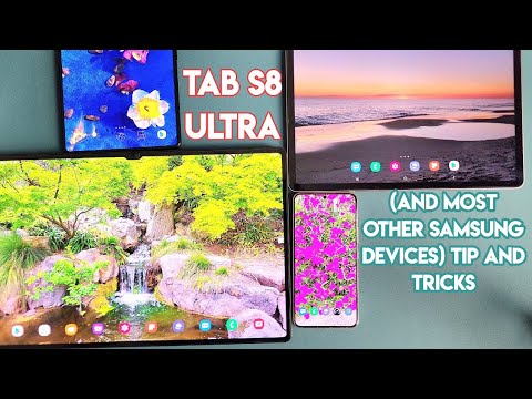 Tab S8 Ultra (And most Samsung devices) Tips and Tricks Vol 1
