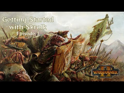 Skrolk legendary start guide, first half Total war Warhammer 2
