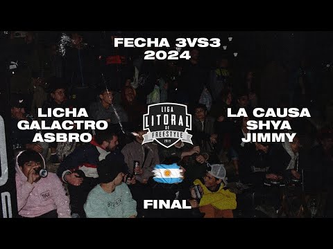 SHYA LACAUSA JIMMY vs ASBRO GALACTRO LICHA | FINAL | 3VS3 | LIGA LITORAL | 2024