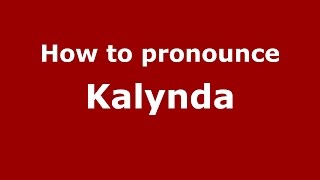 How to pronounce Kalynda
