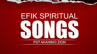 Download lagu EFIK SPIRITUAL SONGS BY PST AKANIMO ZION mp3