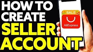 How To Create AliExpress Seller Account 2024 (Very Quick!)