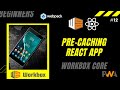 12 Workbox Precaching In React Workbox Core PreCacheAndRoute Skipwaiting React PWA Tutorial