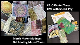 March Maker Madness - Making Muted Tones on the Gel Plate #AJOSMutedTones