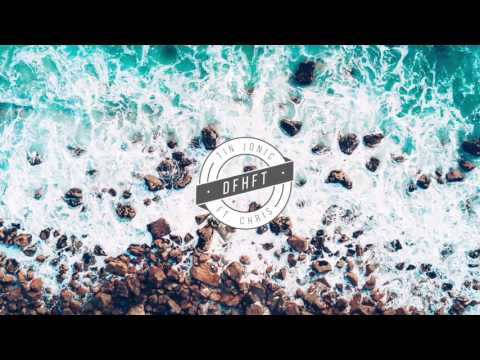 Tin Jonic Ft. Chris - DFHFT