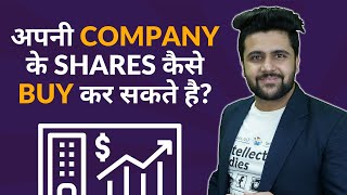 How A Person Can Buy Shares of his own Company?