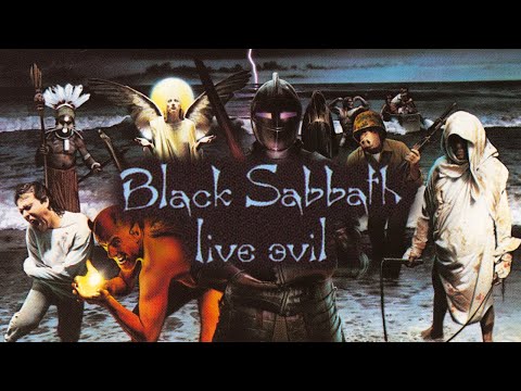 Black Sabbath – Live Evil (Full Album) [Official Video]