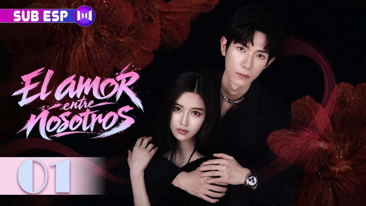 【EP01】El amor entre nosotros | Venganza, secretos y un amor que resurge de las cenizas | Drama