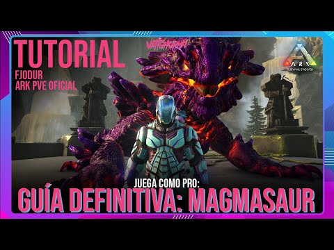 TODO LO QUE DEBES SABER SOBRE EL MAGMASAURIO EN 2023 !! | Fjordur | Ark PVE Oficial | #Vattghornn
