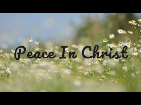 PEACE IN CHRIST || LYRICS