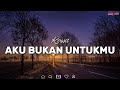 Aku Bukan Untukmu Rossa Lirik Lagu Indonesia