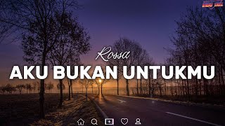 Download lagu Aku Bukan Untukmu - Rossa | Lirik Lagu Indonesia mp3 Download lagu Aku Bukan Untukmu - Rossa | Lirik Lagu Indonesia mp3