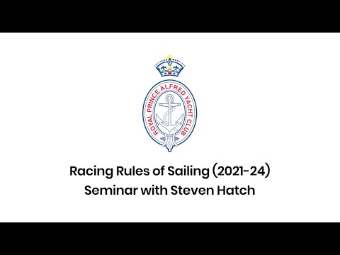 Racing Rules of Sailing (2021-24) Seminar with Steven Hatch | RPAYC