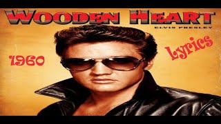 Wooden Heart - Elvis Presley (Lyrics)