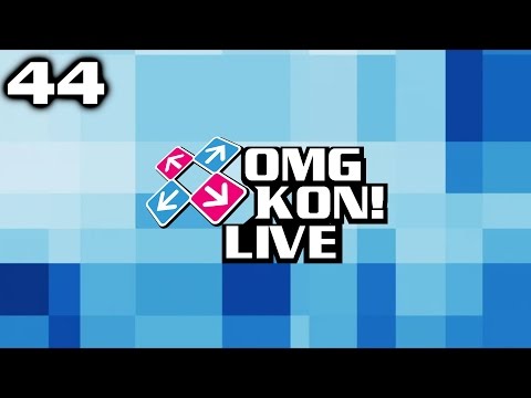OMG KON! LIVE 44 - Harder, Better, Faster, Stronger (until the stream crashed)