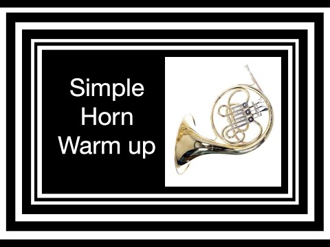 Simple Horn Warm Up