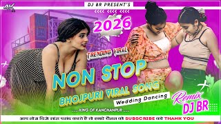 Download lagu #2026 New Non Stop  Bhojpuri Gana |Trending Viral Bhojpuri Song | Wending Jumping Dancing Mix|Dj Br  mp3