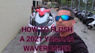 HOW TO FLUSH YOUR  2021 YAMAHA WAVERUNNER
