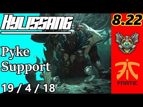 FNC Hylissang as Pyke Support - S8 Patch 8.22 - EUW Master - Full Gameplay
