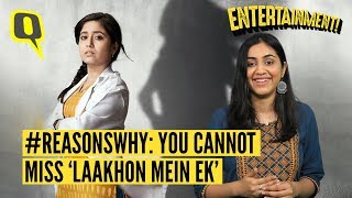 #ReasonsWhy: You Need To Watch ‘Laakhon Mein Ek’ 2| The Quint