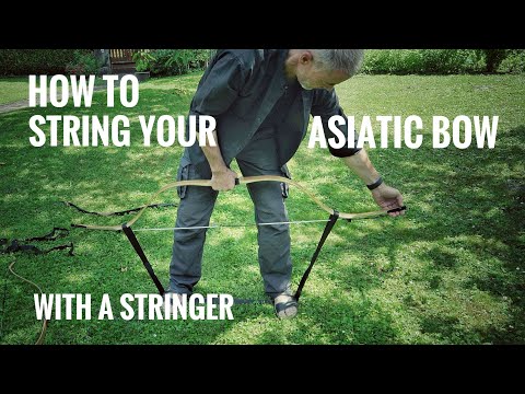 How to (how I) use a Stringer for Asiatic Bows