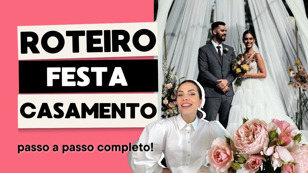 Roteiro da festa de casamento: passo a passo Guia completo