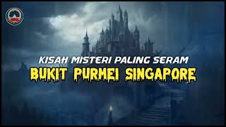 Download lagu mj12 Misteri Paling Seram | Kisah Seram Misteri Jam 12 - Bukit Permei Singapore #kisahmisteri  mp3 Download lagu mj12 Misteri Paling Seram | Kisah Seram Misteri Jam 12 - Bukit Permei Singapore #kisahmisteri  mp3