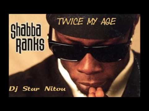 Twice My Age ~ Shabba Ranks ft  Crystal Remix Dj Star Nitou 2016