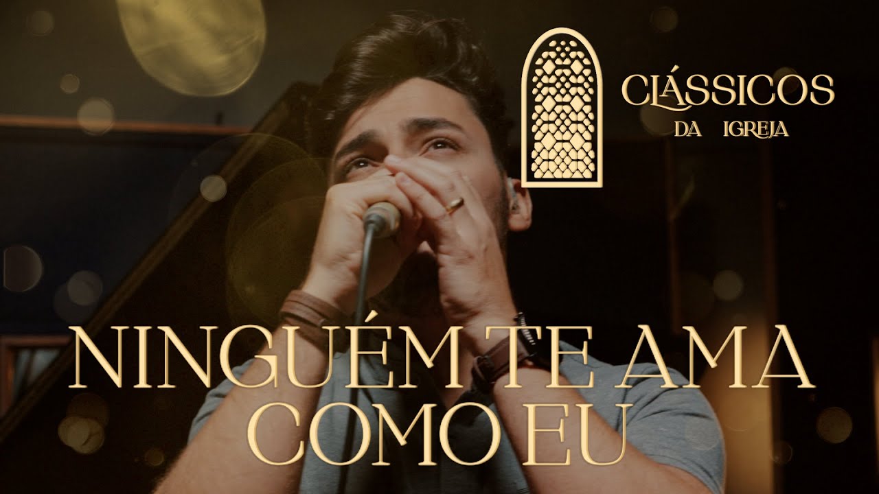 Thiago Brado - Ninguém Te Ama Como Eu (Clássicos da Igreja)