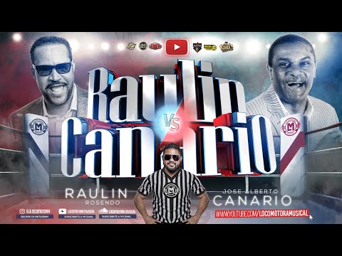 LOCOMOTORA MUSICAL   RAULIN Vs CANARIO  (F-10-08-20)_ SALSA