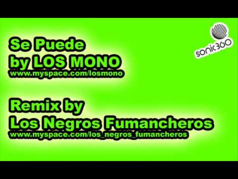 Se Puede - Los Mono - Los Negros Fumancheros Remix