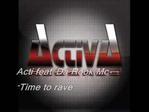Acti feat. Da Rook Mc - Time to rave